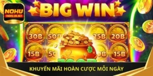 Khuyến Mãi Hoàn Cược Mỗi Ngày